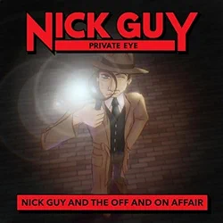 73 – Nick Guy & the Off & On Affair
